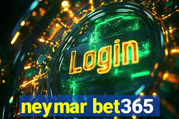 neymar bet365